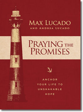 Praying the Promises by Max Lucado