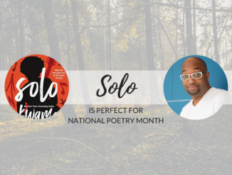 poetry, national poetry month, kwame Alexander, solo