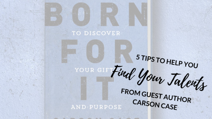 Carson-Case-Find-Your-Talents1 Carson-Case-Find-Your-Talents1