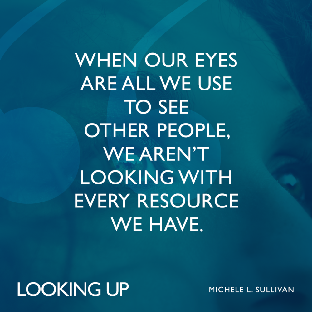 Looking Up by Michele Sullivan