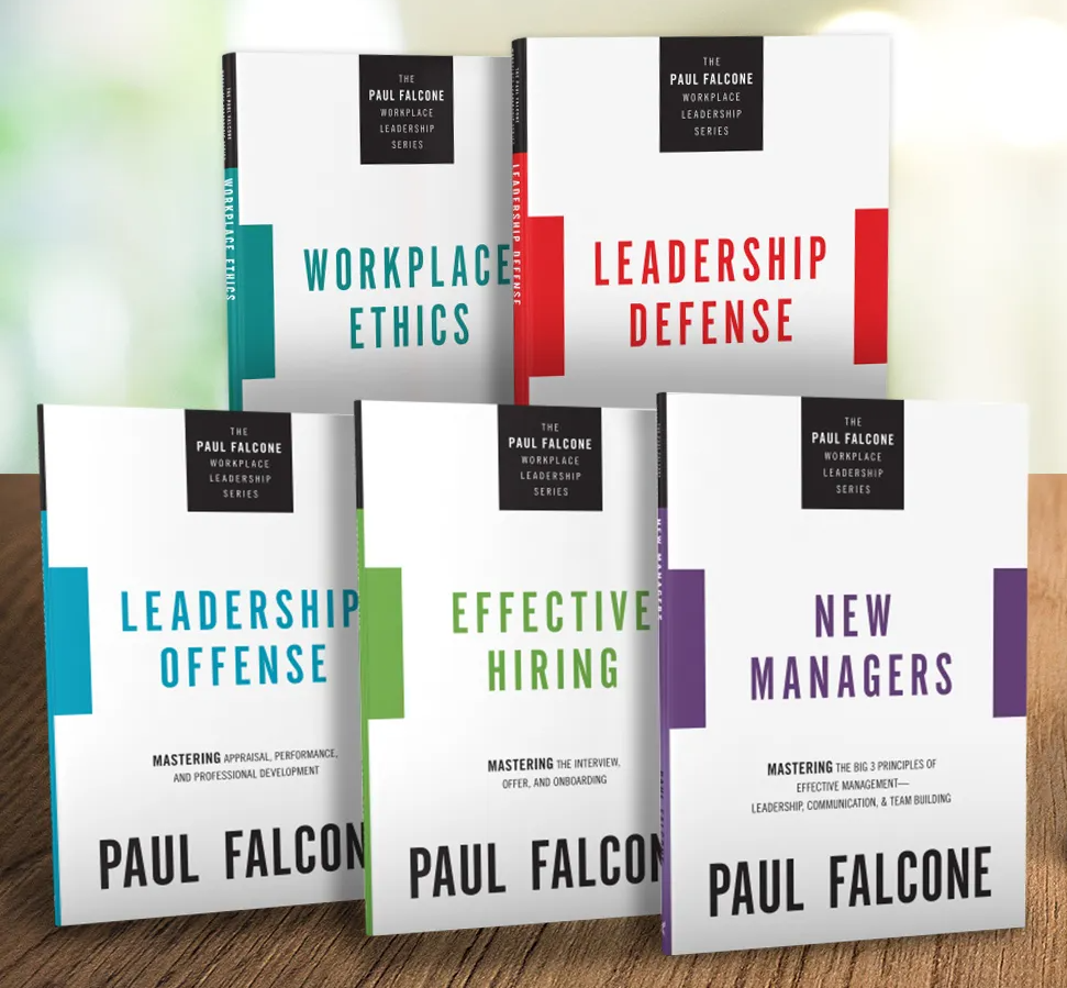 Five books in The Paul Falcone Workplace Leadership Series