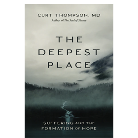 The Deepest Place: Suffering and the Formation of Hope
