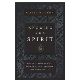 Knowing the Spirit: Who He Is, What He Does, and How He Can Transform Your Christian Life