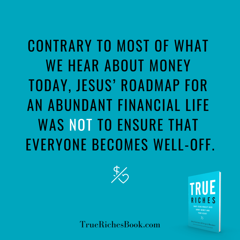 True Riches: What Jesus Really Said About Money and Your Heart